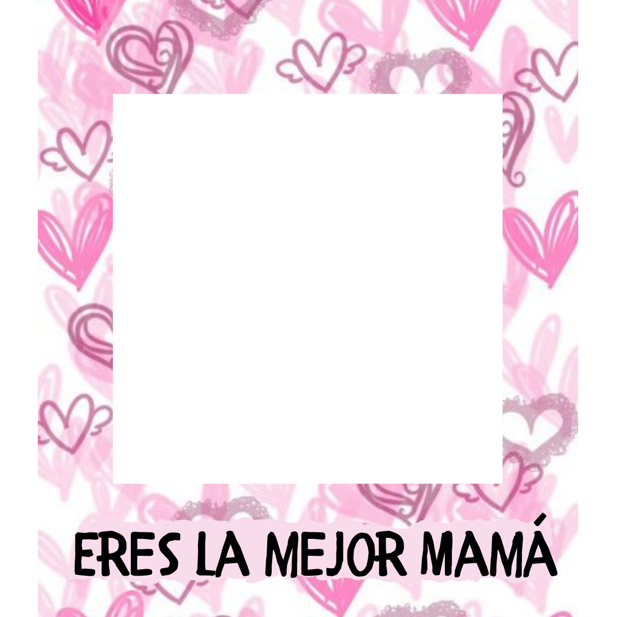 Eres la mejor mamá